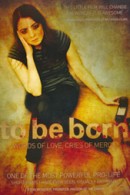 To Be Born